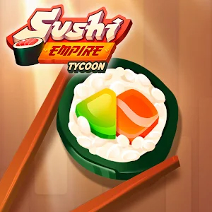 Sushi Empire Tycoon Mod